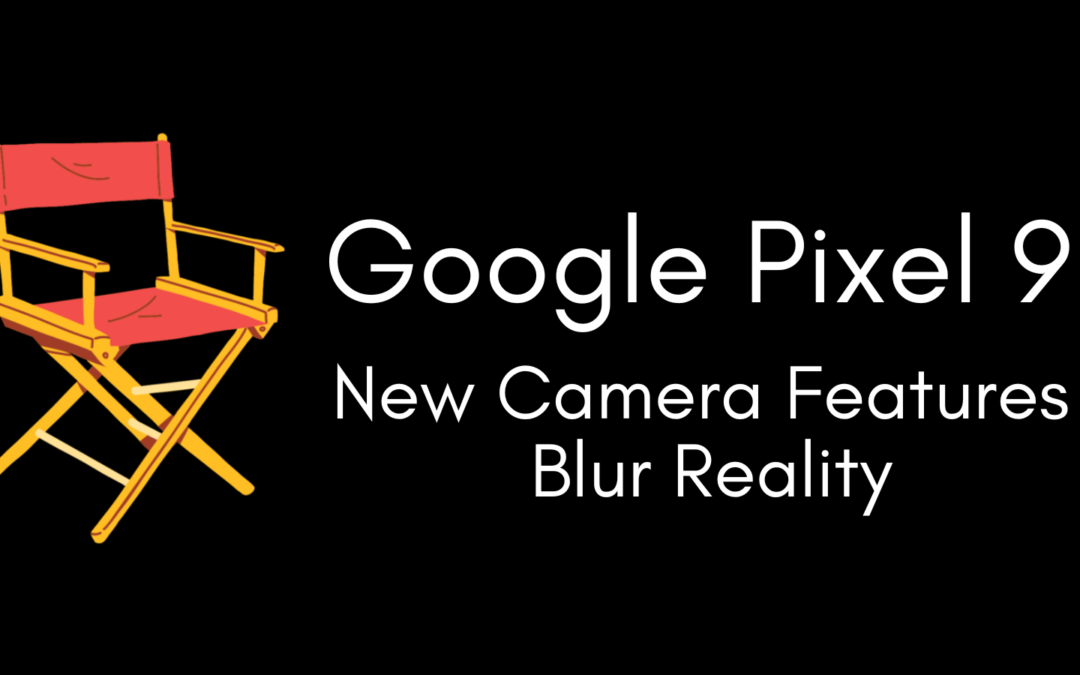 New AI Camera Features in Google Pixel 9 Series